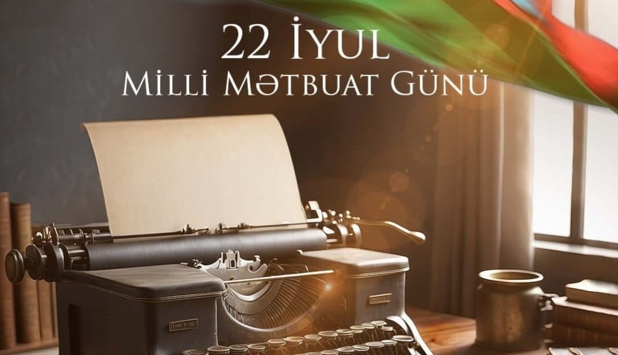22 iyul – sözün rəsmi ifadəsi günü